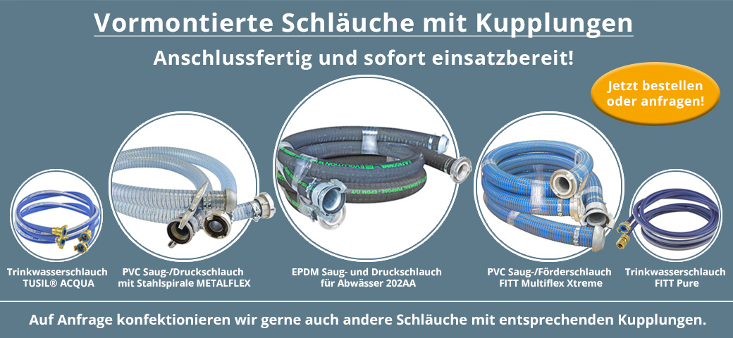 Vormontierte Schläuche - anschlussfertig und einsatzbereit!