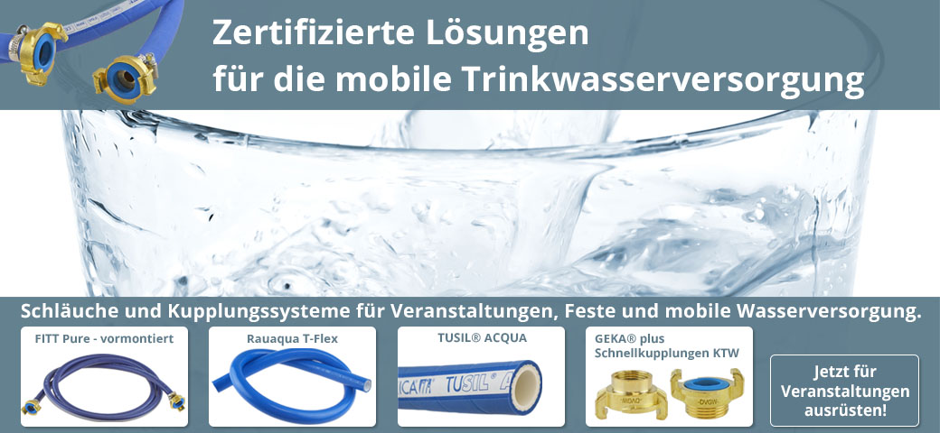 Zertifizierte Schläuche und Kupplungssysteme für die mobile Trinkwasserversorgung