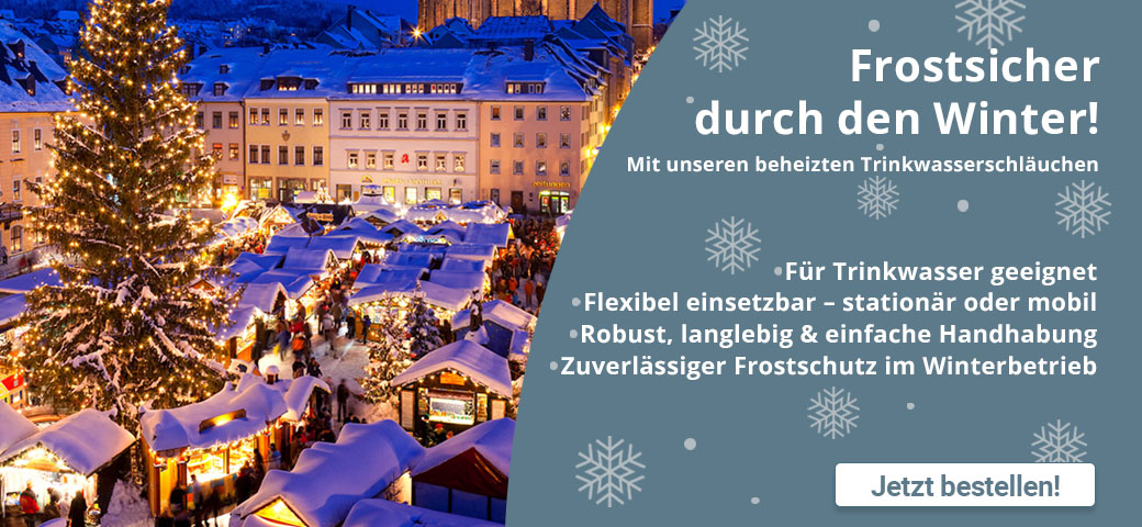 Frostsicher durch den Winter! Mit unseren beheizten Trinkwasserschläuchen