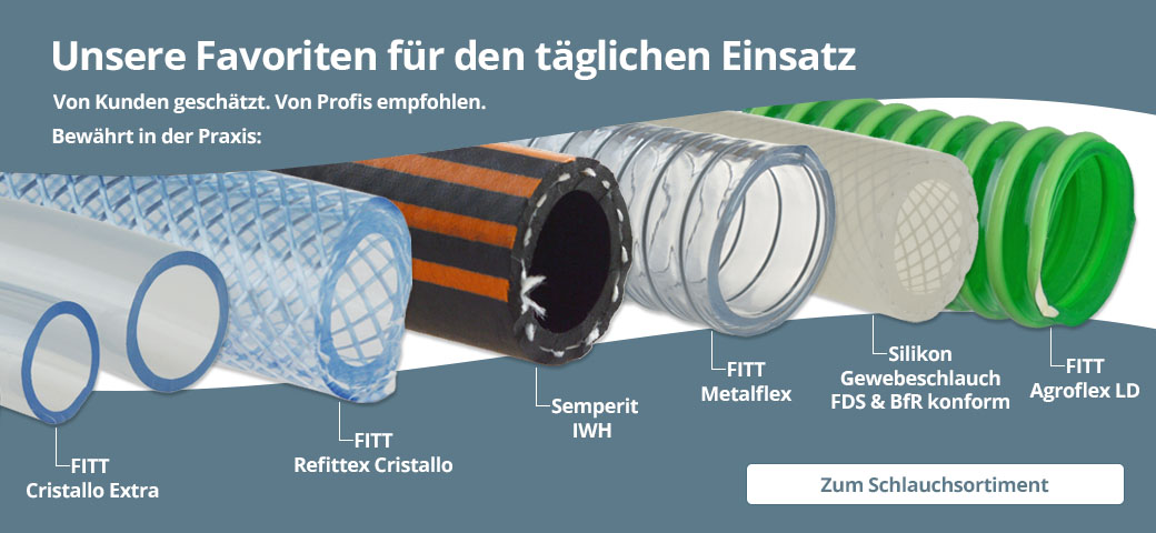 Unsere Favoriten für den täglichen Einsatz: Bewährte Schlauchlösungen