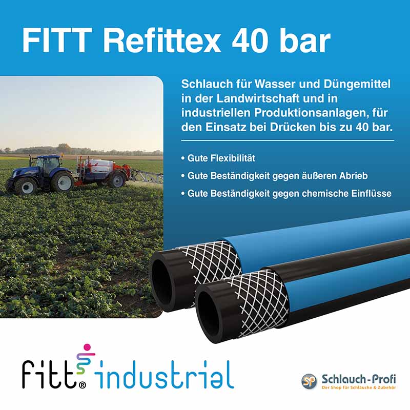 FITT Refittex 40 bar - Der Schlauch für Wasser und Düngemittel in der Landwirtschaft
