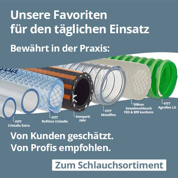 Unsere Favoriten für den täglichen Einsatz: Bewährte Schlauchlösungen