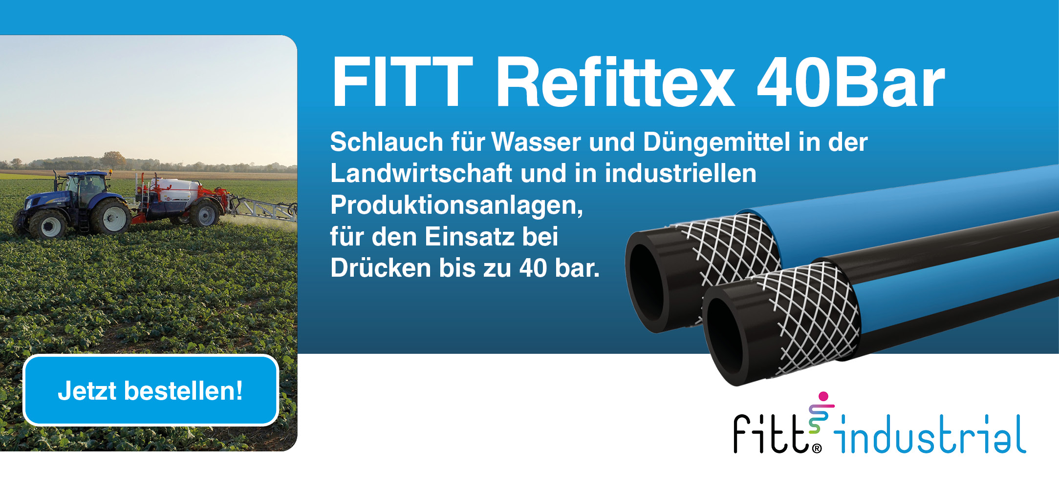 FITT Refittex 40 bar - Der Schlauch für Wasser und Düngemittel in der Landwirtschaft