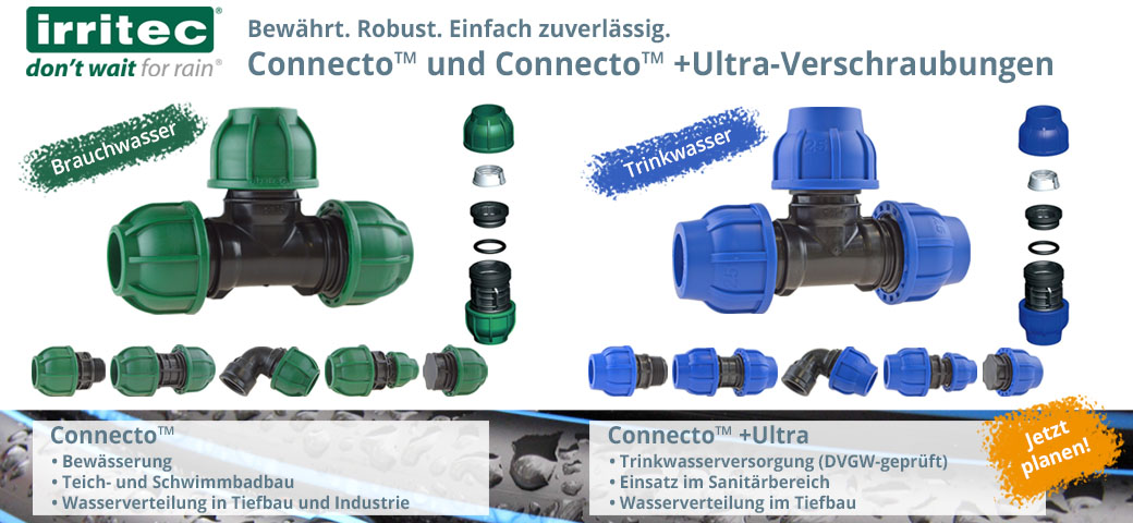 Connecto™ und Connecto™ + Ultra-Verschraubungen von Irritec - Entdecken Sie jetzt Ihre Lösung in unserem Shop!