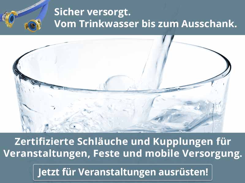 Zertifizierte Schläuche und Kupplungssysteme für die mobile Trinkwasserversorgung